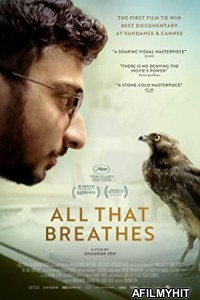 All That Breathes (2023) Hindi Dubbed Movie HDRip
