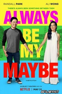 Always Be My Maybe (2019) Hindi Dubbed Movie NF HDRip