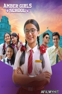 Amber Girls School (2024) Season 1 Hindi Web Series HDRip