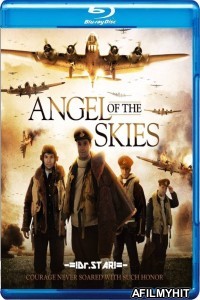 Angel of the Skies (2013) Hindi Dubbed Movies BlueRay
