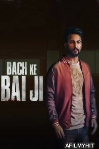 Bach Ke Bai Ji (2023) Punjabi Full Movie HDTVRip