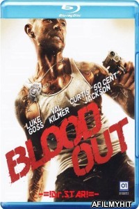 Blood Out (2011) UNRATED Hindi Dubbed Movies BlueRay