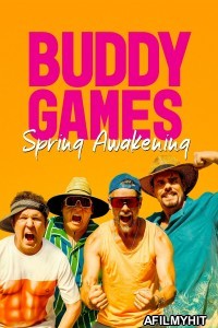 Buddy Games Spring Awakening (2023) ORG Hindi Dubbed Movie HDRip