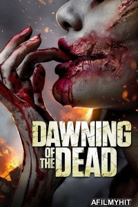 Dawning of The Dead (2017) ORG UNRATED Hindi Dubbed Movie BlueRay