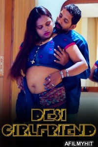 Desi Girlfriend (2024) Hindi Hot Short Film