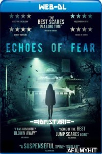 Echoes of Fear (2019) Hindi Dubbed Movies HDRip