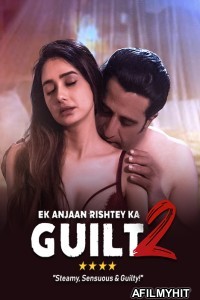 Ek Anjaan Rishtey Ka Guilt 2 (2022) Hindi Full Movie HDRip