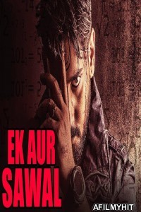 Ek Aur Sawal (Savaal) (2019) Hindi Dubbed Movie HDRip
