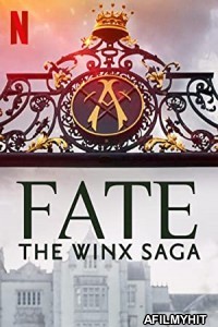 Fate: The Winx Saga (2021) Hindi Dubbed Season 1 Complete Show HDRip