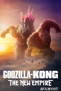 Godzilla x Kong The New Empire (2024) ORG Hindi Dubbed Movie HDRip