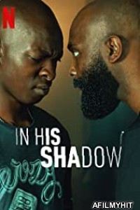 In His Shadow (2023) Hindi Dubbed Movie HDRip
