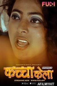 Kacha Kela (2023) S01 EP01 Fugi Hindi Web Series