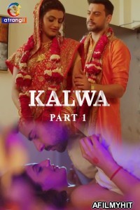 Kalwa (2024) S01 Part 1 Atrangii Hindi Web Series