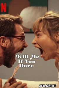 Kill Me If You Dare (2024) ORG Hindi Dubbed Movie HDRip