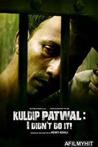 Kuldip Patwal I Didn t Do It (2017) Hindi Full Movie HDRip