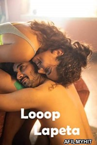 Looop Lapeta (2022) Hindi Full Movie HDRip
