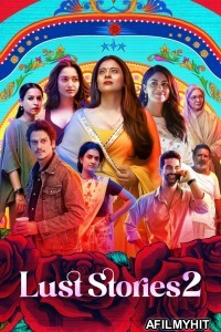 Lust Stories 2 (2023) Hindi Full Movie HDRip