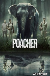 Poacher (2024) Season 1 Hindi Web Series HDRip