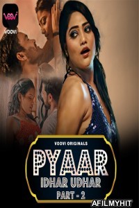 Pyaar Idhar Udhar (2023) Voovi S01 Part 2 Hindi Web Series