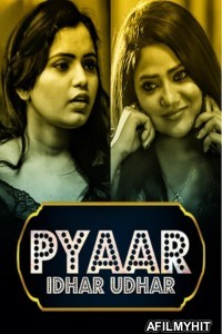 Pyar Idhar Udhar (2023) S01 Part 1 Voovi Hindi Web Series HDRip