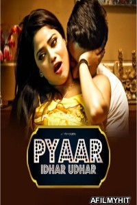 Pyar Idhar Udhar (2023) Season 1 Episode 6 Voovi Web Series