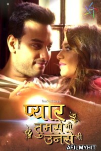 Pyar Tumse Bhi Unse Bhi (2024) S01 Part 1 Ratri Hindi Web Series