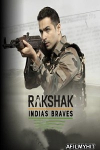 Rakshak Indias Braves (2023) Hindi Full Movie HDRip