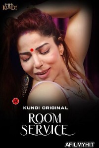 Room Service (2023) S01 E01 To E02 KundiApp Hindi Web Series