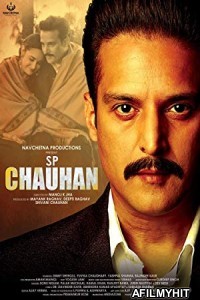 S P Chauhan (2018) Hindi Full Movie HDRip