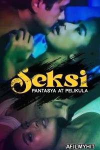 Seksi Pantasya At pelikula (2024) Tagalog Movie HDRip