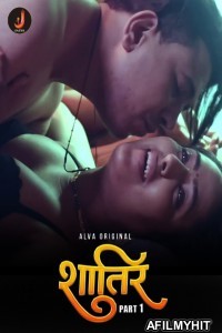 Shatir (2024) S01 part 1 Jalva Hindi Web Series