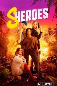 Sheroes (2023) ORG Hindi Dubbed Movie HDRip