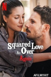Squared Love All Over Again (2023) Hindi Dubbed Movies HDRip