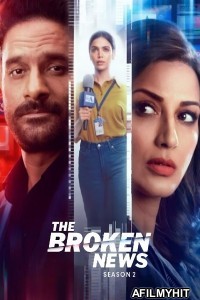 The Broken News (2024) Season 2 Hindi Web Series HDRip