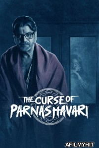 The Curse of Parnashavari (2024) Season 1 Bengali Web Series HDRip