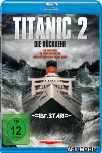 Titanic II (2010) Hindi Dubbed Movies BlueRay