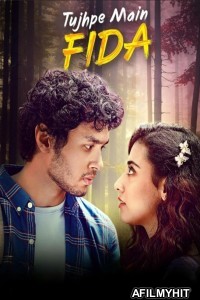 Tujhpe Main Fida (2024) Season 1 Hindi Web Series HDRip