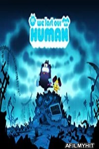 We Lost Our Human (2023) Hindi Dubbed Movie HDRip