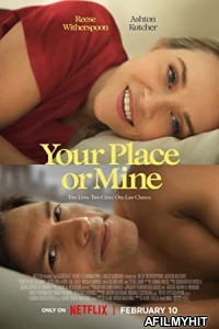 Your Place or Mine (2023) Hindi Dubbed Movie HDRip