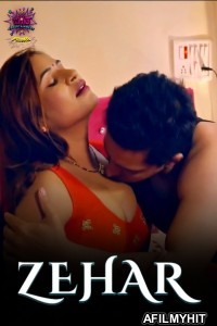 Zehar (2024) S01 Part 1 WoW Hindi Hot Web Series